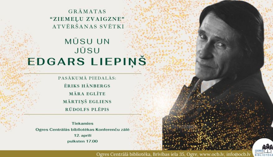 Grāmatas "Edgars Liepiņš. Ziemeļu zvaigzne" atvēršanas svētki 