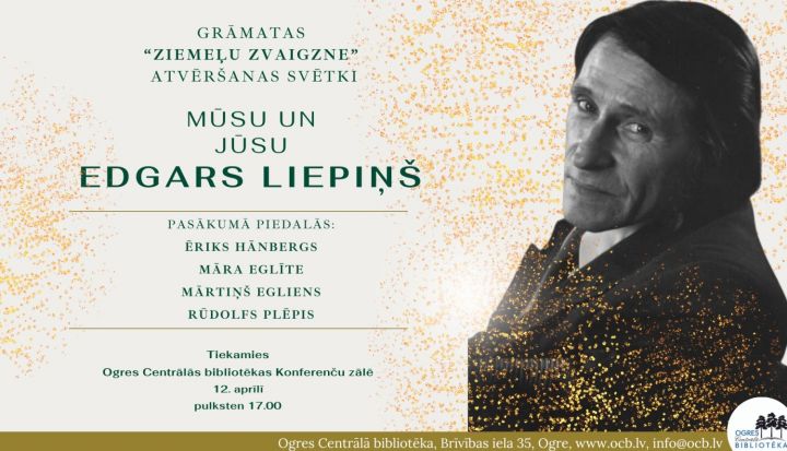 Grāmatas "Edgars Liepiņš. Ziemeļu zvaigzne" atvēršanas svētki 
