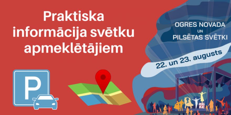 Praktiska informācija Ogres novada un pilsētas svētku apmeklētājiem