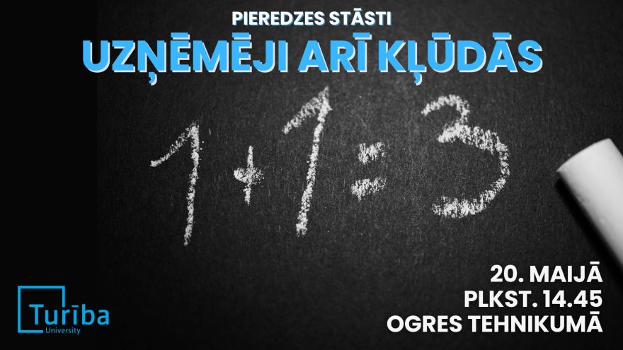 Uzņēmēju pieredzes stāstu pēcpusdiena "Uzņēmēji arī kļūdās"